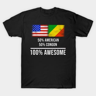 50% American 50% Congon 100% Awesome - Gift for Congon Heritage From Republic Of The Congo T-Shirt